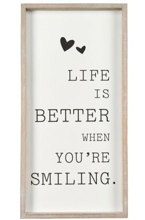 Life Is Better When You Smile